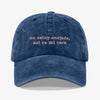 Gorra Prelavada No estoy enojada