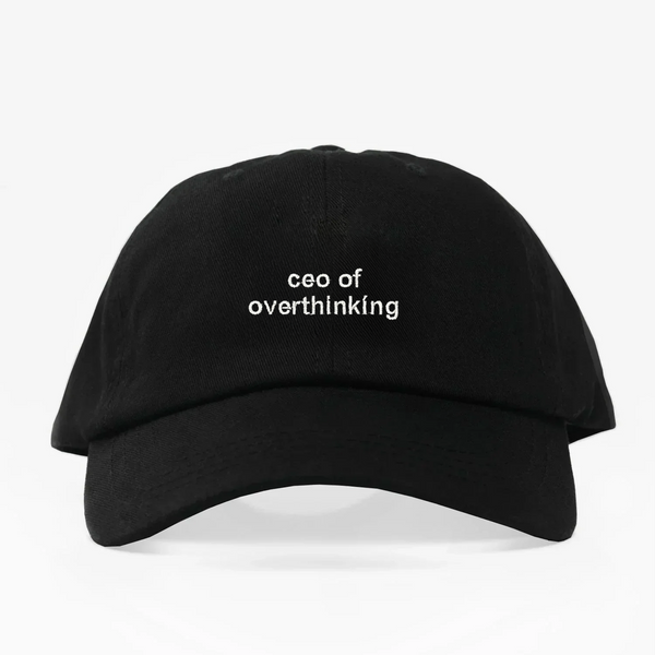 Ceo of overthinking - Dad Hat