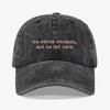 Gorra Prelavada No estoy enojada