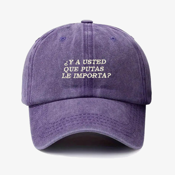 Gorra Prelavada Y Usted Que Putas Le Importa