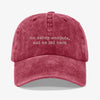 Gorra Prelavada No estoy enojada