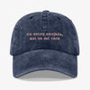 Gorra Prelavada No estoy enojada