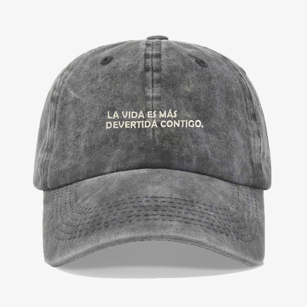 Gorra Prelavada La Vida Es Mas Divertida Contigo