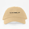 Si, soy intensa, ¿Y? Dad Hat