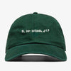 Si, soy intensa, ¿Y? Dad Hat
