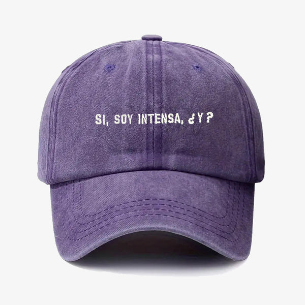 Gorra Prelavada Si, Soy Intensa ¿Y?