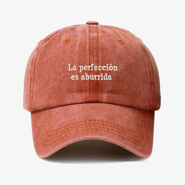 Gorra Prelavada La Perfección es aburrida