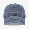 Gorra Prelavada No estoy enojada