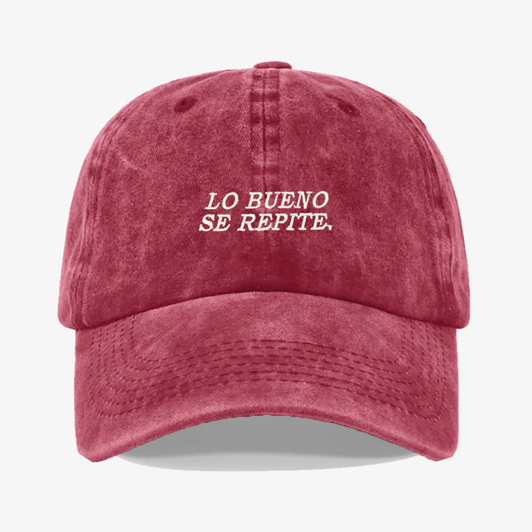 Gorra Prelavada Lo bueno Se Repite
