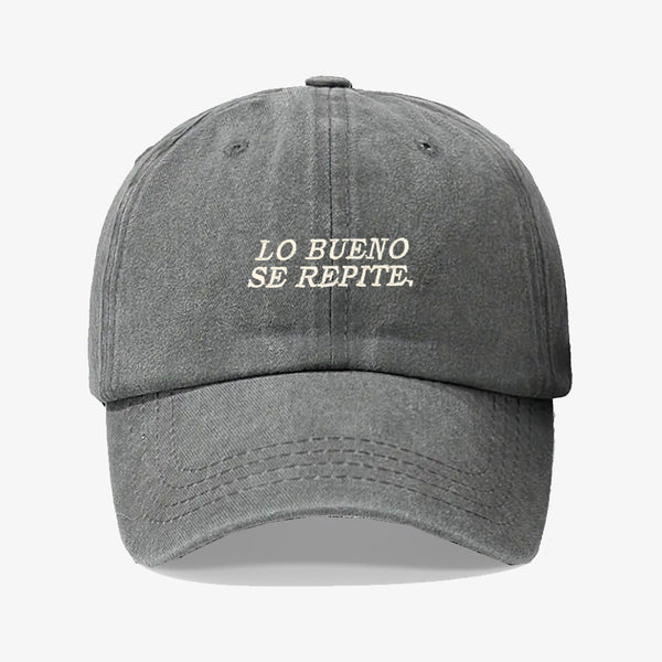 Gorra Prelavada Lo bueno Se Repite