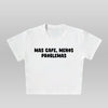 Mas Cafe, Menos Problemas - Crop top