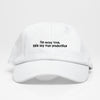 No Estoy Loca - Dad Hat