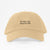 No Sea Tan Mala Clase - Dad Hat