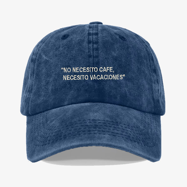 Gorra Prelavada No Necesito Cafe
