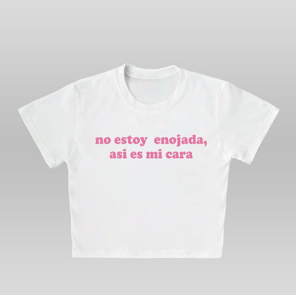 No Estoy Enojada - Crop top