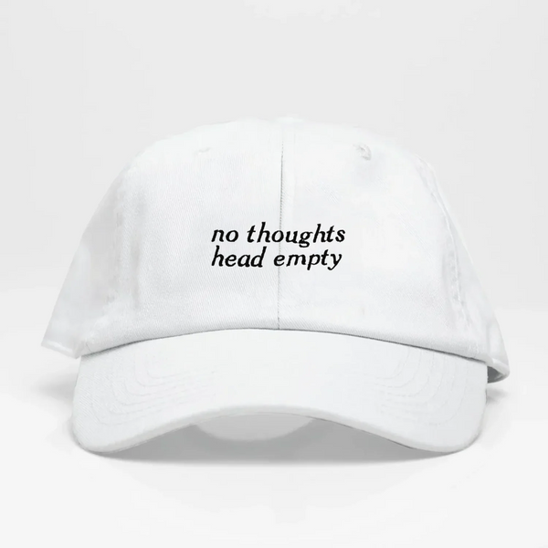 No thoughts- Dad Hat