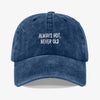 Gorra Prelavada Always Hot