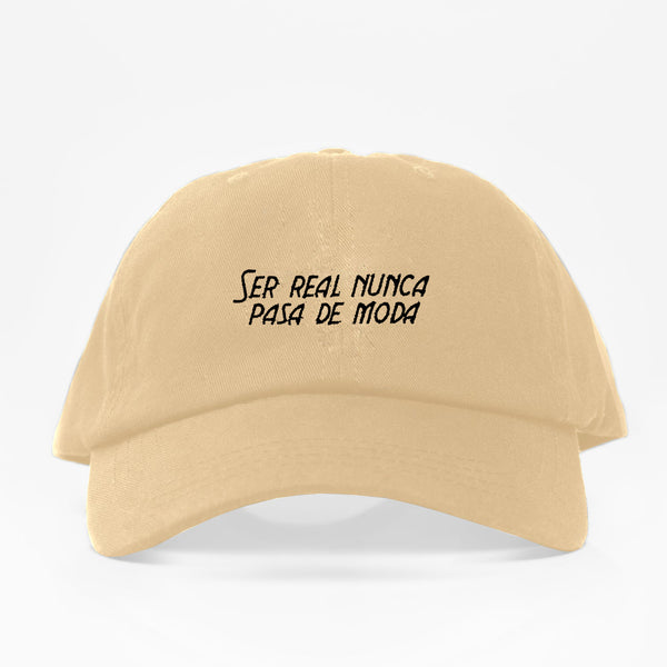 Ser Real Nunca Pasara De Moda Dad Hat