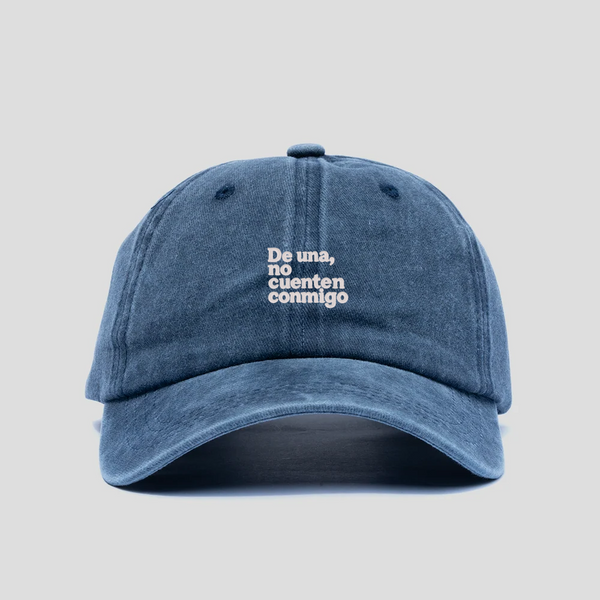 Gorra Prelavada De una, no cuenten conmigo