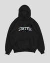 Sister - Hoodie
