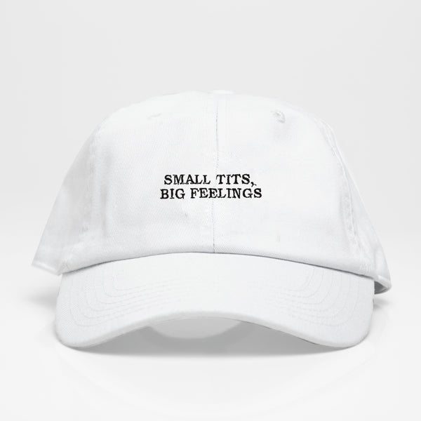 SMALL TITS BIG FEELINGS- Dad Hat
