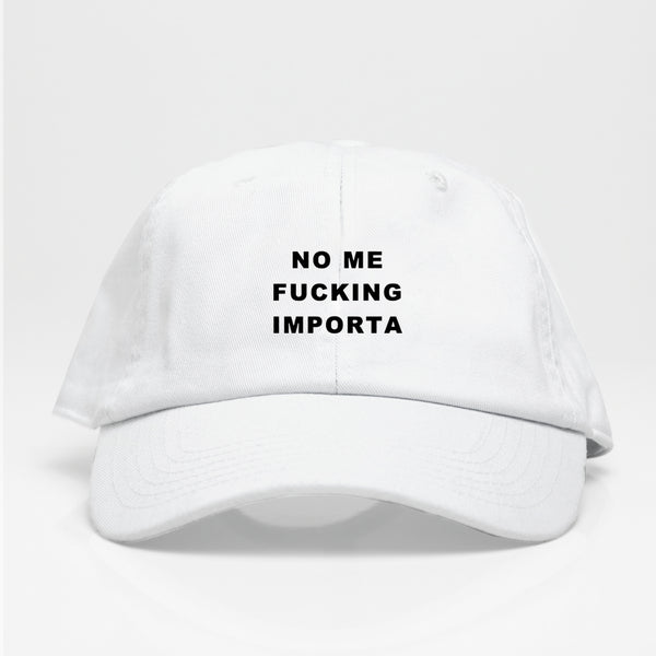 No me Fuck"""-Dad Hat