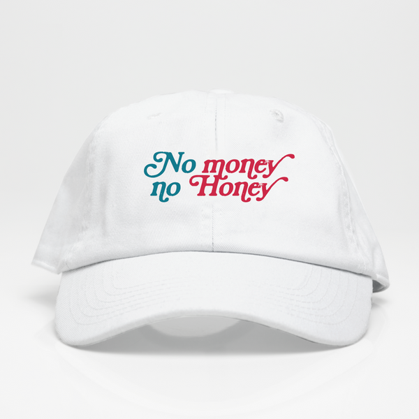 No money -No honey - Dad Hat