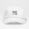 More Life Dad Hat - Blanca