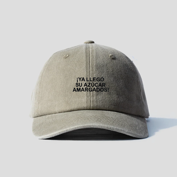 Gorra Prelavada Ya llego su azucar
