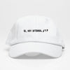 Si, soy intensa, ¿Y? Dad Hat