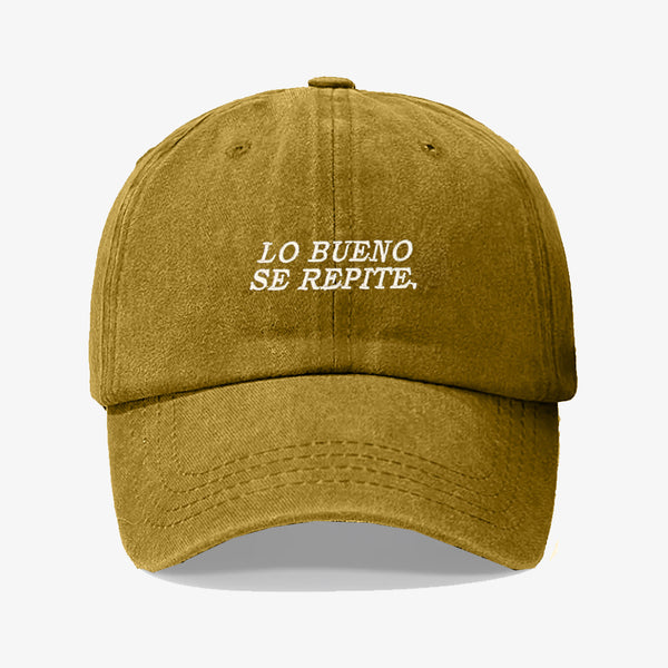 Gorra Prelavada Lo bueno Se Repite