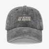 Gorra Prelavada Lo bueno Se Repite