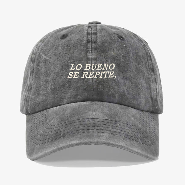 Gorra Prelavada Lo bueno Se Repite