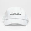No Estoy Loca - Dad Hat