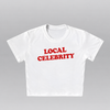 Local celebrity- Crop top