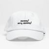 mommy? - Dad Hat