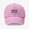 Gorra Prelavada Always Hot