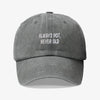 Gorra Prelavada Always Hot