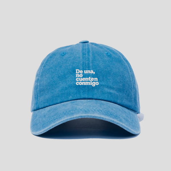 Gorra Prelavada De una, no cuenten conmigo