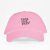 Chica que dices?- Dad Hat