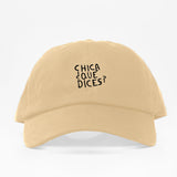 Chica que dices?- Dad Hat