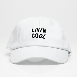 Livin Cool - Dad Hat